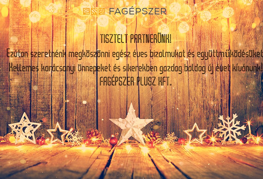 Karácsonyi üdvözlőlap a Fagépszer Plusz Kft. partnereinek 2019.